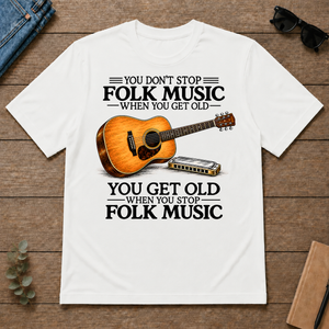 Don't Stop Playing Folk Music Vintage Art - white - TS2D-White