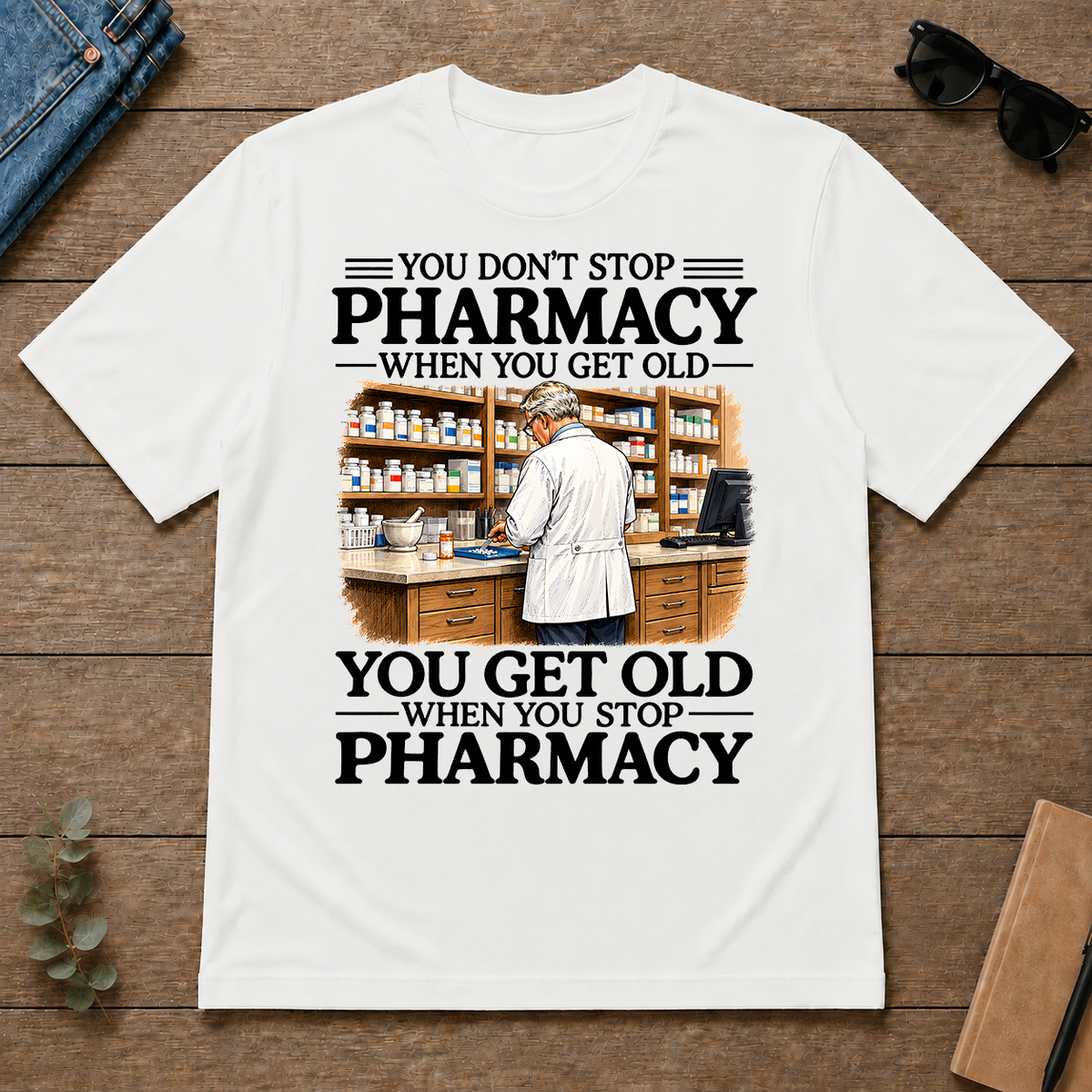 Don't Stop Pharmacy - white - TS2D-White