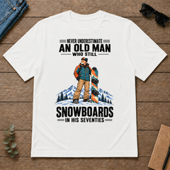 Never Underestimate An Old Man Snowboards In His 70s - white - TS2D-White