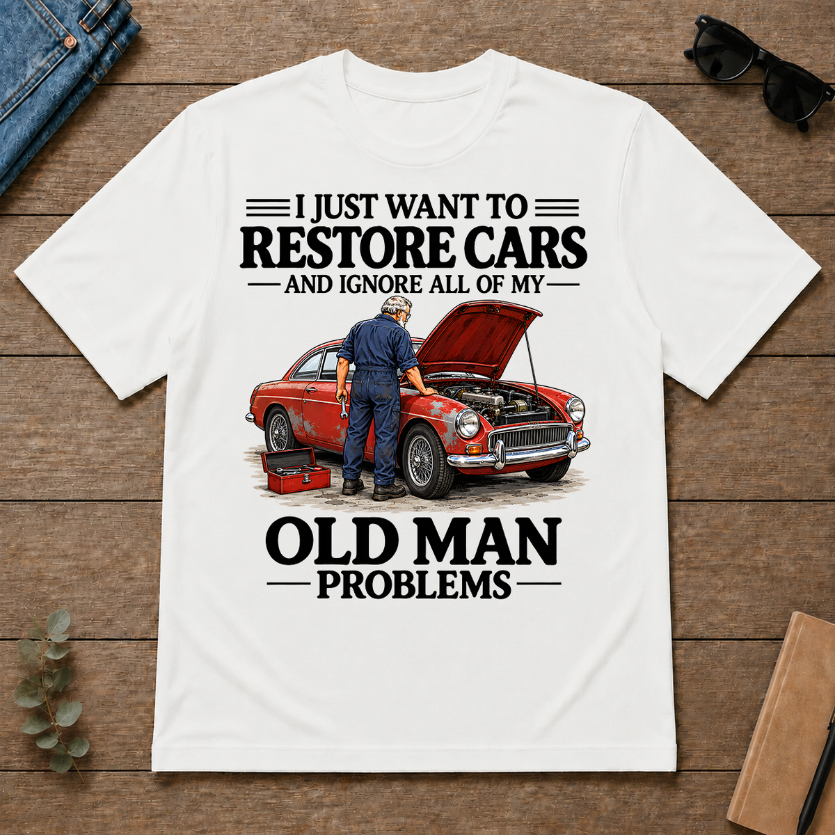 I Just Want To Restore Cars - white - TS2D-White