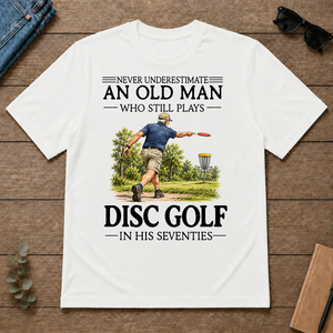 An Old Man Who Still Plays Disc Golf In His Seventies - white - TS2D-White