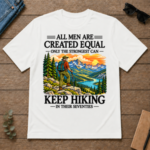 Only The Strongest Can Keep Hiking In Their 70s - white - TS2D-White