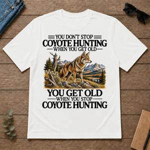 Don't Stop Coyote Hunting - white - TS2D-White