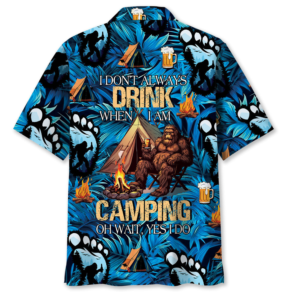I Don't Always Drink When I Am Camping Hawaiian Shirt