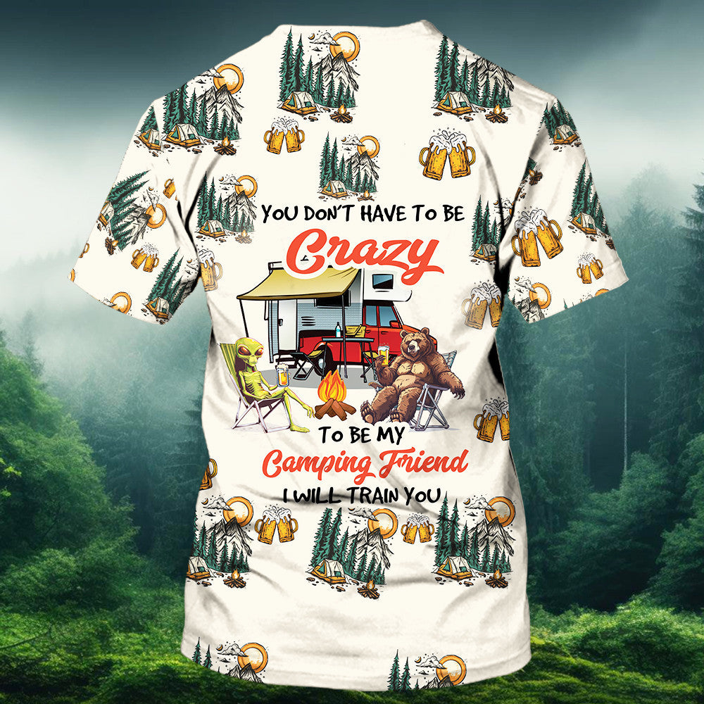 Funny Camping Crazy Friend All Over Print Shirt