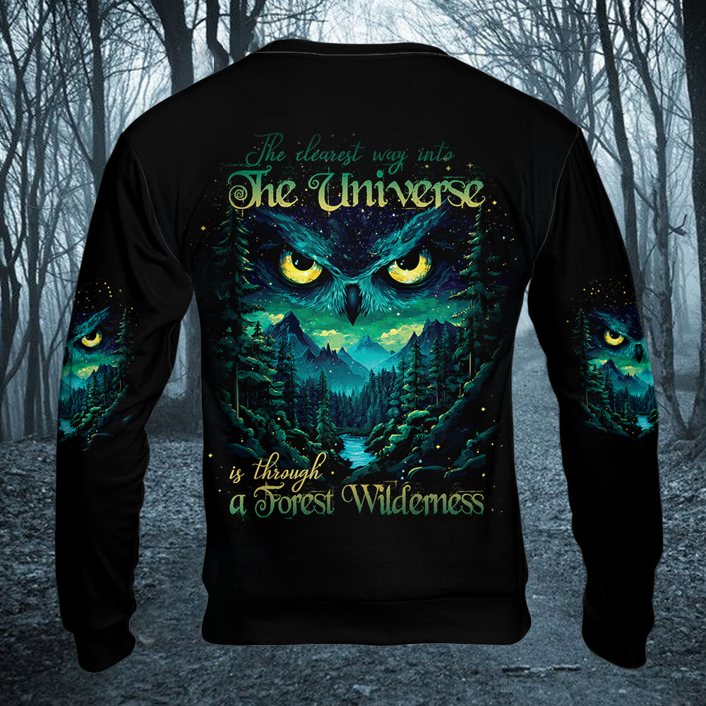 The Clearest Way Into The Universe Is Through A Forest Wilderness Over Print Shirt
