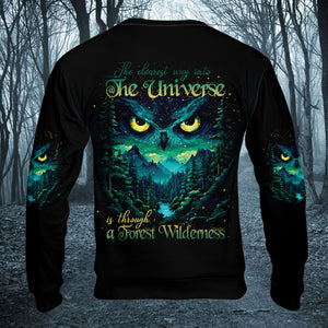 The Clearest Way Into The Universe Is Through A Forest Wilderness Over Print Shirt