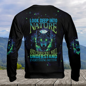 Look Deep Into The Nature And You Will Understand Everything Better Wolf All Over Print Shirt