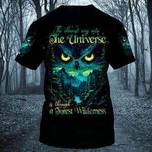 The Clearest Way Into The Universe Is Through A Forest Wilderness Over Print Shirt