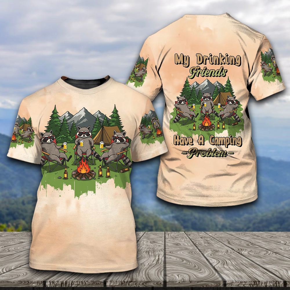 My Drinking Friends Have A Camping Problems All Over Print Shirt