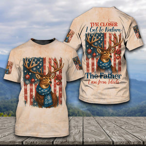 Funny Deer Christmas The Closer I Get To Nature All Over Print Shirt
