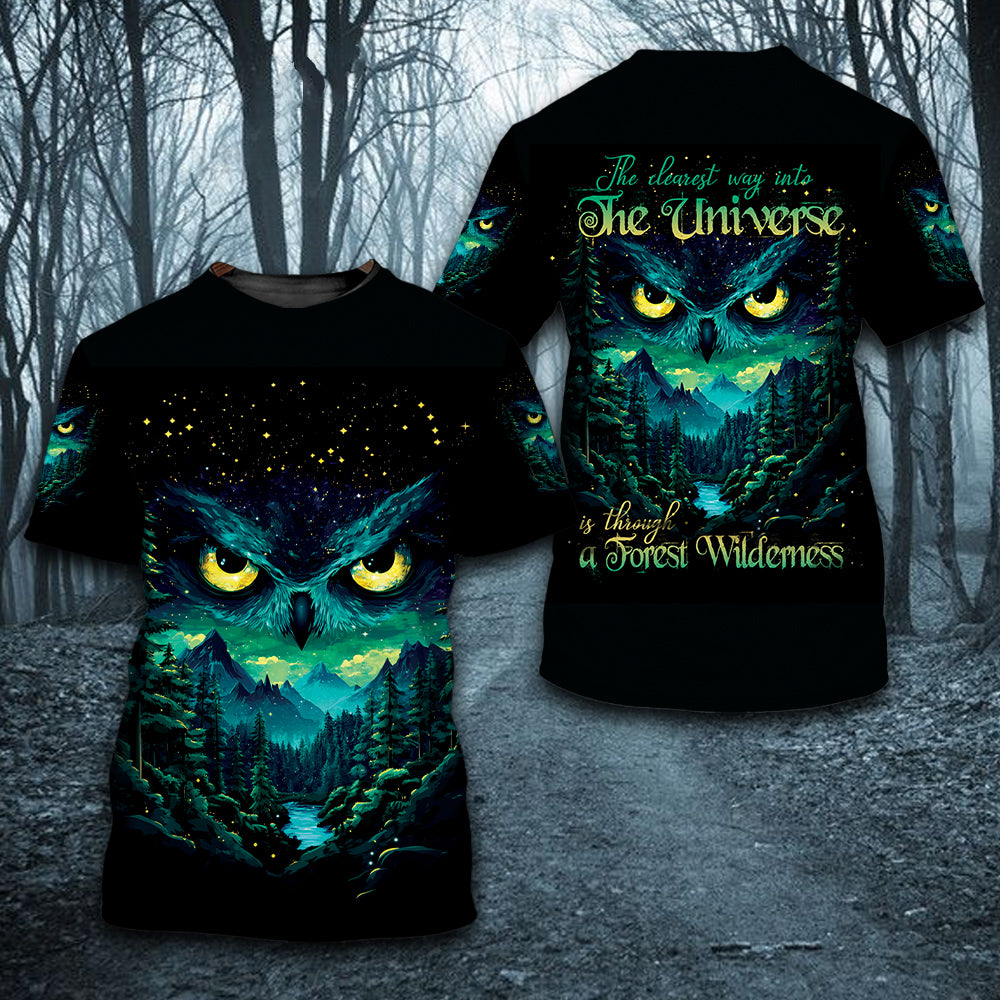 The Clearest Way Into The Universe Is Through A Forest Wilderness Over Print Shirt