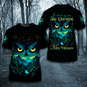 The Clearest Way Into The Universe Is Through A Forest Wilderness Over Print Shirt