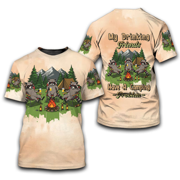 My Drinking Friends Have A Camping Problems All Over Print Shirt